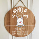 Pawzity Custom Wooden Sign, Gifts For Dog Lovers, No Soliciting Seriously Don't Ring The Bell  Warning Sign
