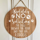Pawzity Personalized Wood Signs, Gifts For Dog Lovers, Absolutely No Soliciting The Dogs Answer The Door Warning Sign