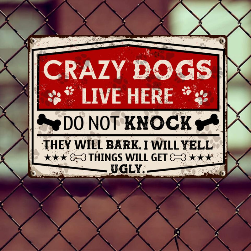 Pawzity Metal Yard Sign, Gifts For Dog Lovers, Crazy Dogs Live Here Do Not Knock They Will Bark I Will Yell Warning Sign