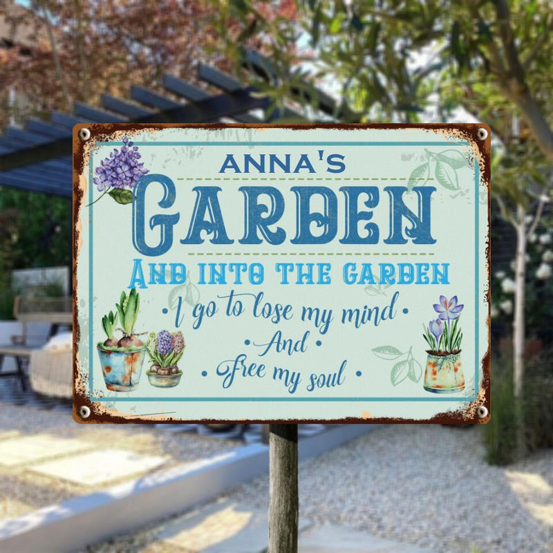 Pawzity Metal Garden Sign, And Into The Garden I Go To Lose My Mind And Free My Soul Vintage Sign