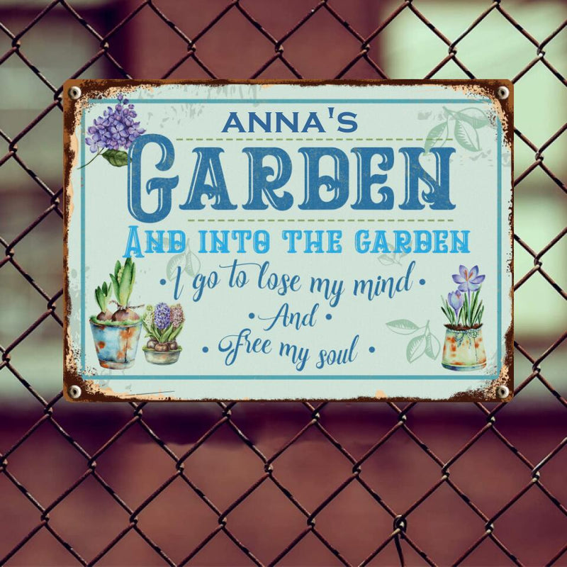 Pawzity Metal Garden Sign, And Into The Garden I Go To Lose My Mind And Free My Soul Vintage Sign