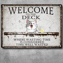 Pawzity Metal Deck Sign, Gifts For Pet Lovers, Where Wasting Time Is Considered Time Well Wasted Welcome Signs