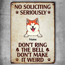 Pawzity No Soliciting Metal Yard Sign, Gifts For Dog Lovers, Seriously Don't Ring The Bell Don't Make It Weird