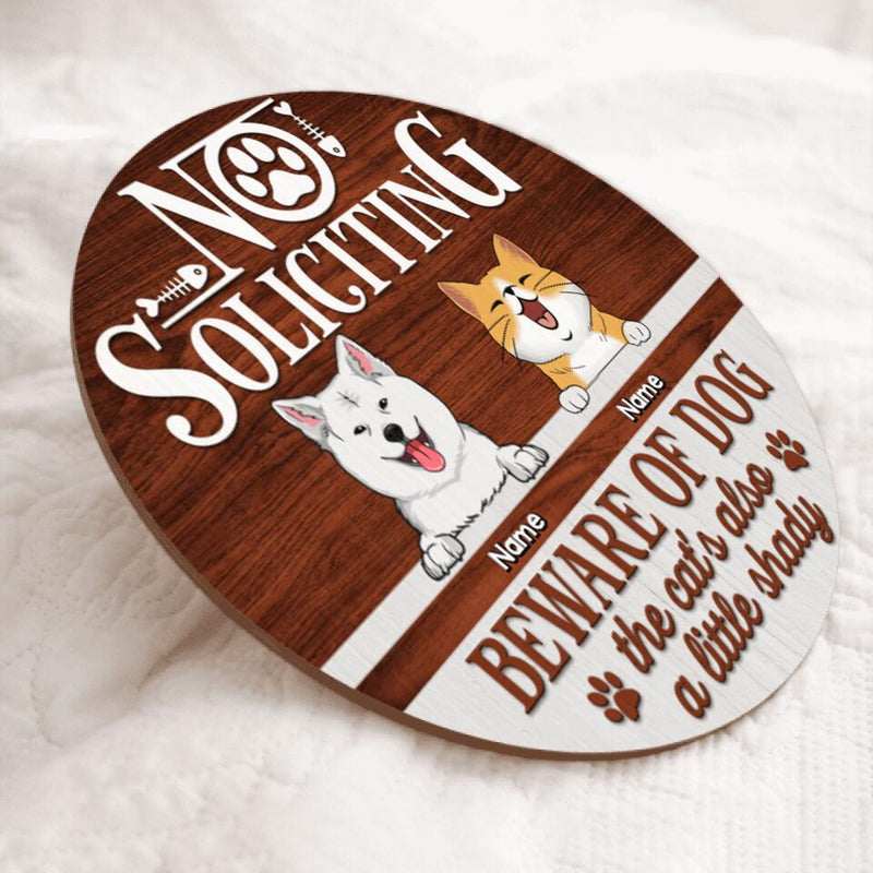 Pawzity No Soliciting Beware Of Dogs Custom Wooden Sign, Gifts For Pet Lovers, The Cat Is Also A Little Shady