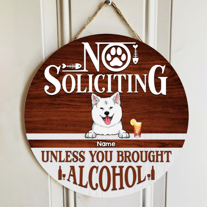Pawzity No Soliciting Custom Wooden Sign, Gifts For Pet Lovers, Unless You Brought Alcohol