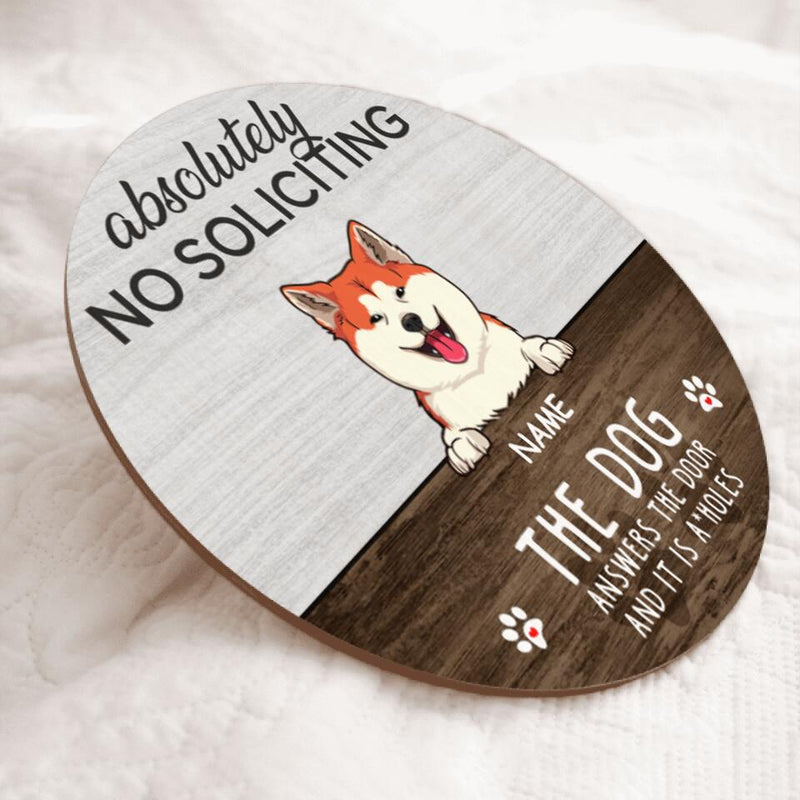 Pawzity No Soliciting Personalized Wood Signs, Gifts For Dog Lovers, The Dogs Answer The Door And They Are Assholes