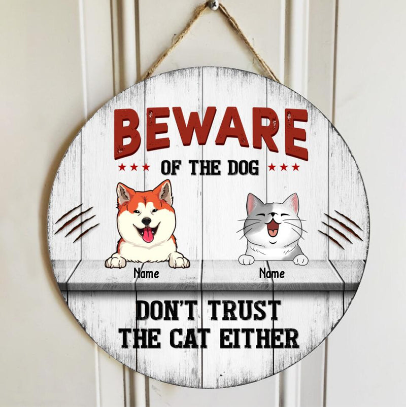Pawzity Beware Of The Dogs Custom Wooden Sign, Gifts For Pet Lovers, Don't Trust The Cats Either Warning Signs