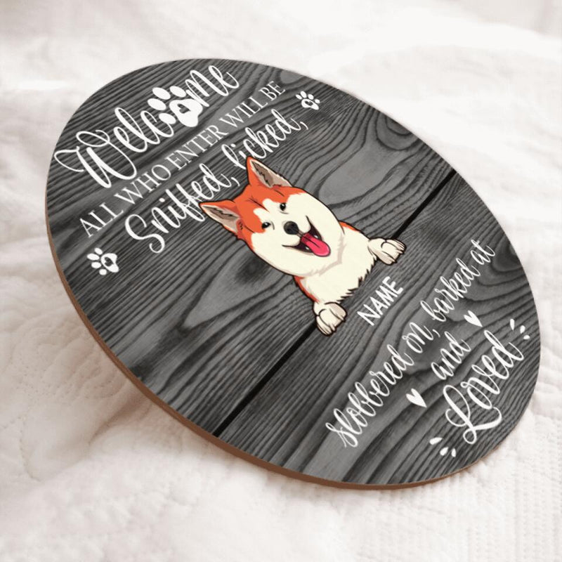 Pawzity Custom Wooden Sign, Gifts For Dog Lovers, All Who Enter Will Be Sniffed And Loved Welcome Signs