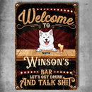 Pawzity Metal Bar Signs, Gifts For Pet Lovers, Welcome To My Bar Let's Get Drunk And Talk Shit Retro Signs