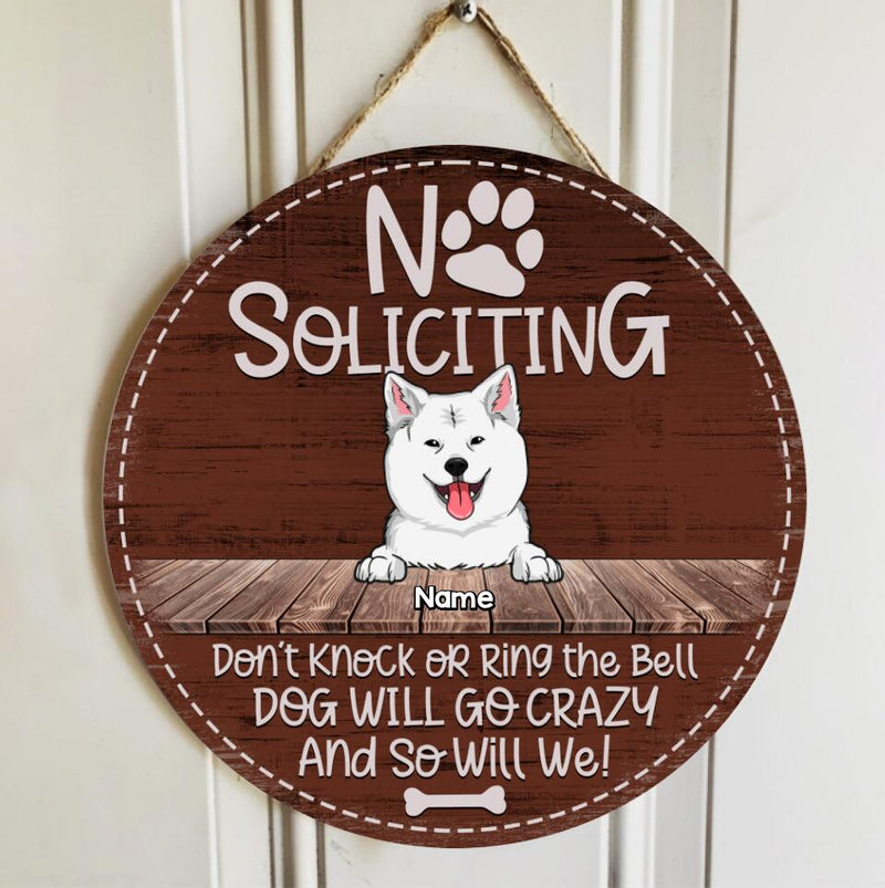 Pawzity No Soliciting Custom Wooden Sign, Gifts For Dog Lovers, Don't Knock Dog Will Go Crazy And So Will We