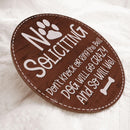 Pawzity No Soliciting Personalized Wood Signs, Gifts For Dog Lovers, Don't Knock Dog Will Go Crazy And So Will We