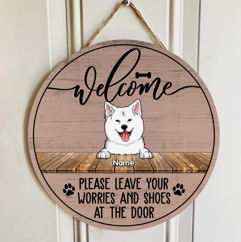 Pawzity Custom Wooden Sign, Gifts For Dog Lovers, Please Leave Your Worries And Shoes At The Door Welcome Signs