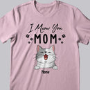 Mother's Day Personalized Cat Breeds T-shirt, Gifts For Cat Moms, Mom We Meow You, T-shirt For Cat Lovers