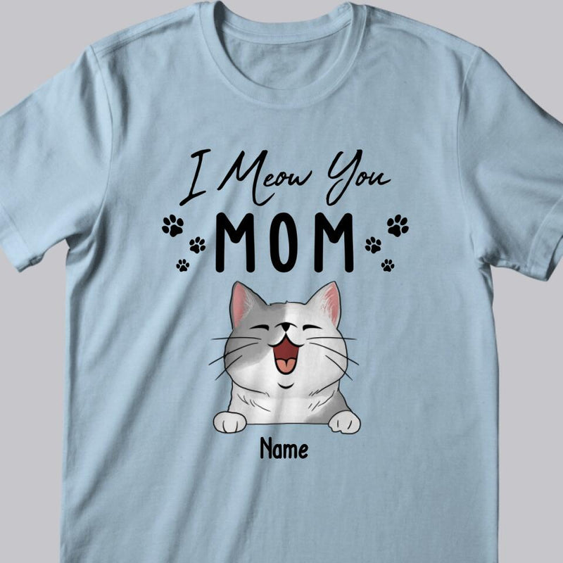Mother's Day Personalized Cat Breeds T-shirt, Gifts For Cat Moms, Mom We Meow You, T-shirt For Cat Lovers