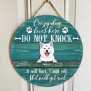 Pawzity Custom Wooden Sign, Gifts For Dog Lovers, Crazy Dog Lives Here Do Not Knock It Will Bark Shit Will Get Real