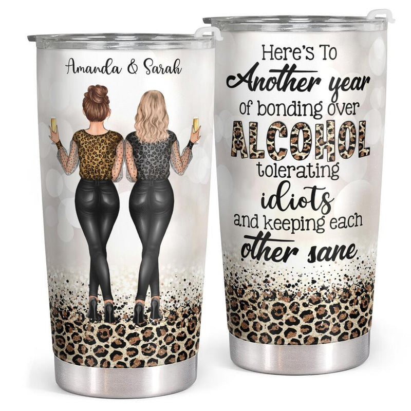 Another Year - Alcohol - Personalized Custom Tumbler - Leopard Birthday Christmas Gift For Best Friend, Bestie, BFF