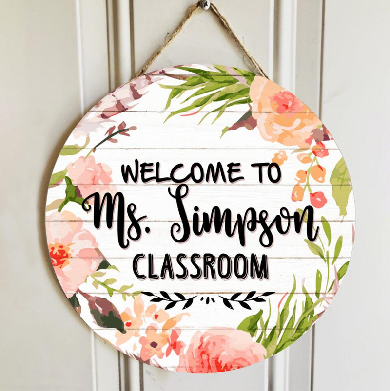 Personalized Name Classroom Welcome Teacher Door Hanger - Best Gift For Teacher