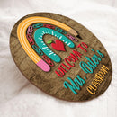 Personalized Name Welcome Classroom Classroom Signs For Teachers - Best Gifts For Teachers