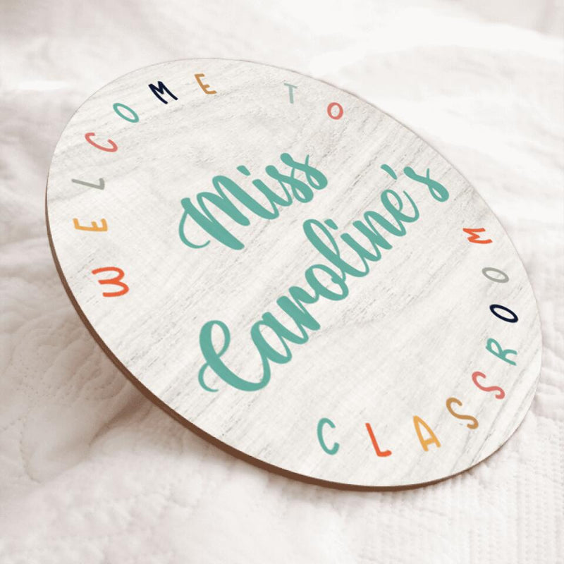 Personalized Name Welcome Classroom Signs For Teachers - Unique Teacher Gift Ideas