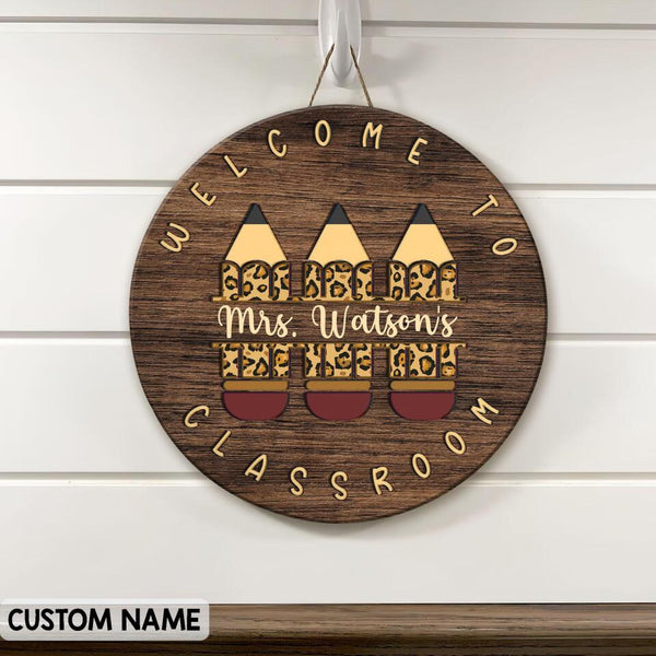 Personalized Name Welcome Pencil Teacher Sign For Classroom - Teacher Gifts Ideas