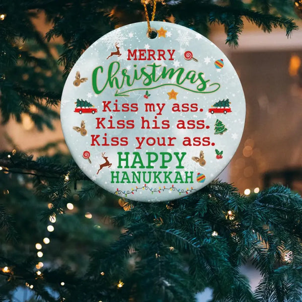 Funny Christmas Ornament, Merry Christmas Kiss My Ass Kiss His Ass Kiss Your Ass Happy Hanukkah, National Lampoon's Vacation, Christmas Gift