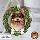 Custom Dog Christmas Ornament, Personalized Pet Ornament, Custom Pet Memorial Ornament, Dog Cat Photo Ornament, Wreath Pet Portrait Ornament