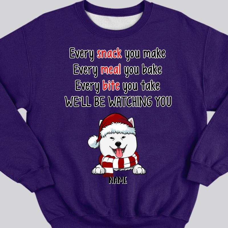 Funny Personalized Dog Sweatshirt, Christmas Dogs Sweatshirt, Every Snack You Make, Dog Mom Shirt, Puppies Shirt, Christmas Sweatshirt