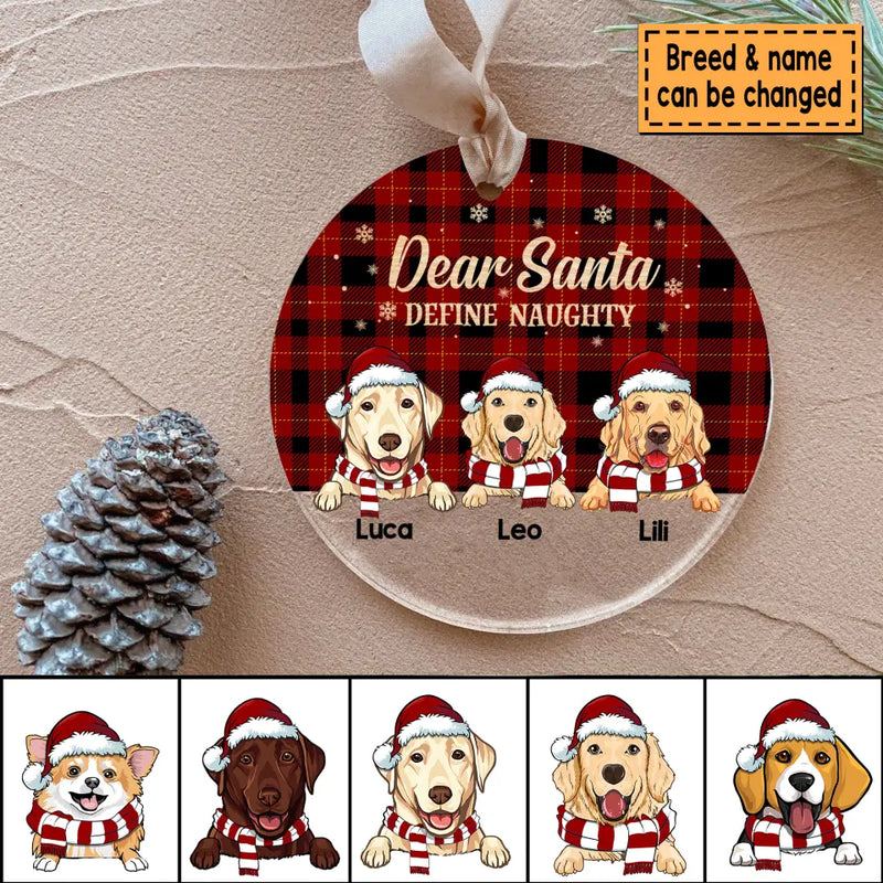 Personalized Dog Christmas Ornament Dear Santa Define Naughty Custom
