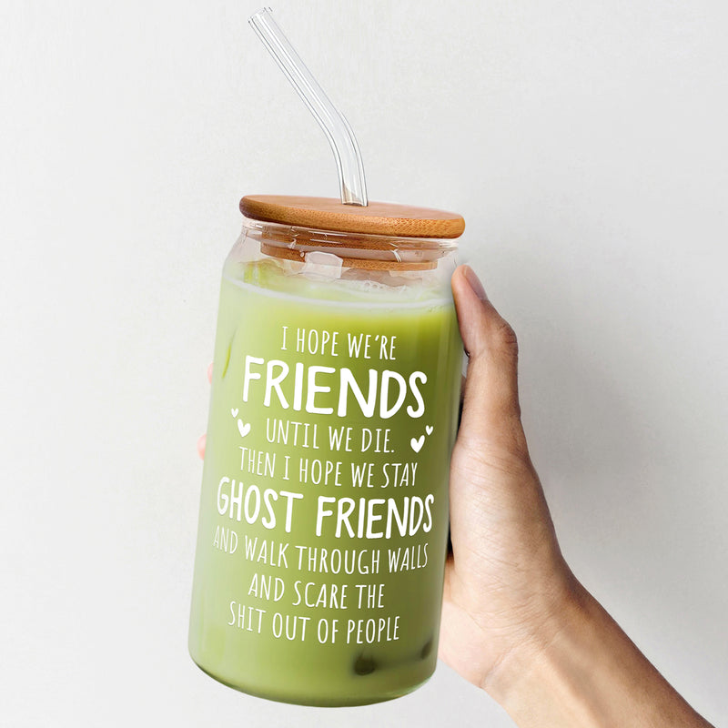 Gifts for Best Friend - Best Friend Birthday Gifts for Women - Funny Friendship Gift for Bestfriend, Besties, BFF - Gifts for Bestie, Gifts for BFF - Bestfriend Christmas Present - Can Glass