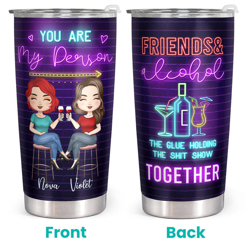 You Are My Person - Best Friend Birthday Christmas Gifts - Personalized Custom Bestie Tumbler