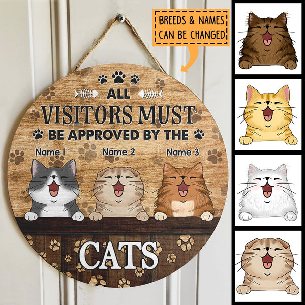 Pawzity Custom Wooden Sign, Gifts For Cat Lovers, A Visitors Must Be Approved By The Cats , Cat Mom Gifts