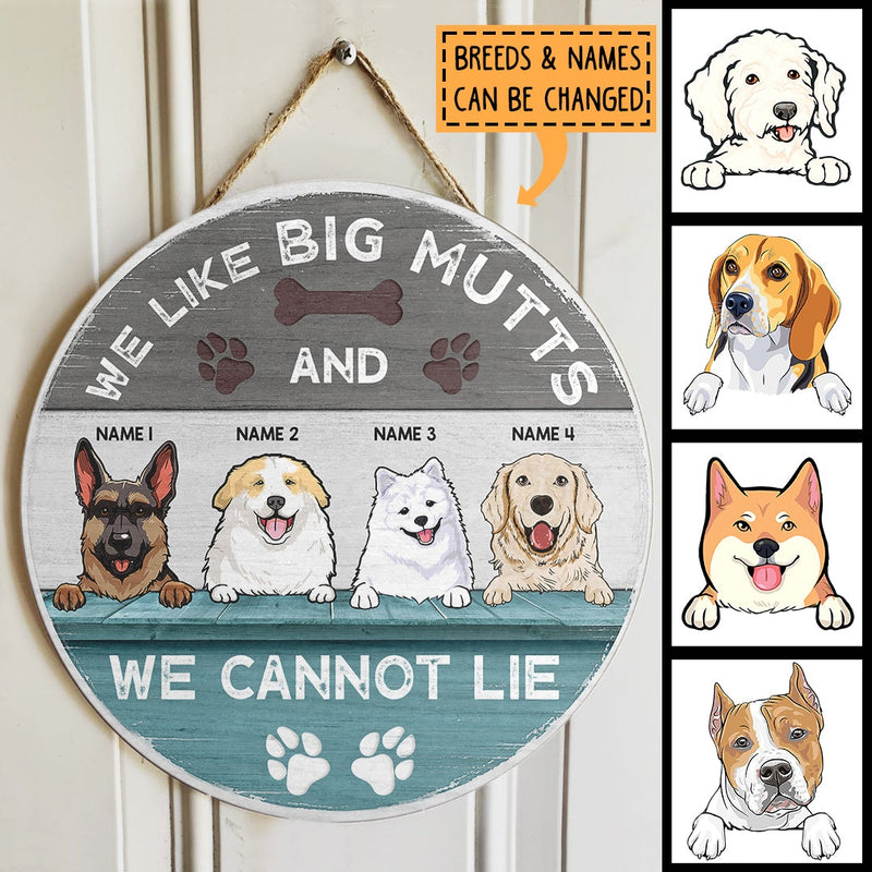 Pawzity Custom Signs Outdoor, Gifts For Dog Lovers, We Like Big Mutts And We Can Not Lie , Dog Mom Gifts