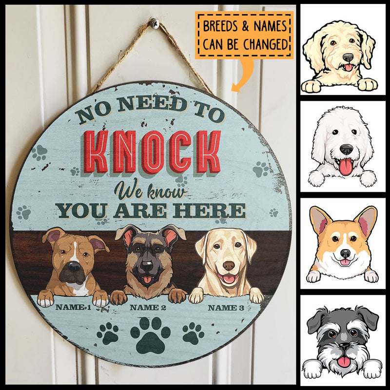 Pawzity No Need To Knock We Know You Are Here Sign, Gifts For Dog Lovers Custom Wooden Signs , Dog Mom Gifts