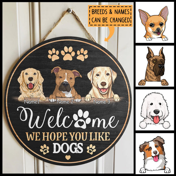 Pawzity Custom Wooden Signs, Gift For Dog Lovers, Welcome We Hope You Like Dogs Home Sweet Home Signs, Black Background , Dog Mom Gifts