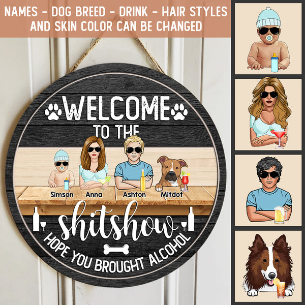 Pawzity Welcome To The Shitshow Hope You Brought Alcohol Funny Signs, Gifts To Families Welcome Door Signs