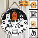 Pawzity Welcome To The Shit Show Hope You Brought Alcohol Funny Signs, Gifts For Dog Lovers, Black & White , Dog Mom Gifts