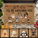 Pawzity Personalized Doormat, Gifts For Dog Lovers, Every Snack You Make Every Meal You Bake I'll Be Watching You