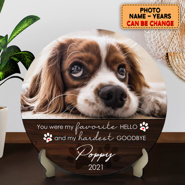 Pawzity Pet Memorial Signs, Pet Sympathy Gifts, You Are My Hardest Goodbye Custom Wooden Signs