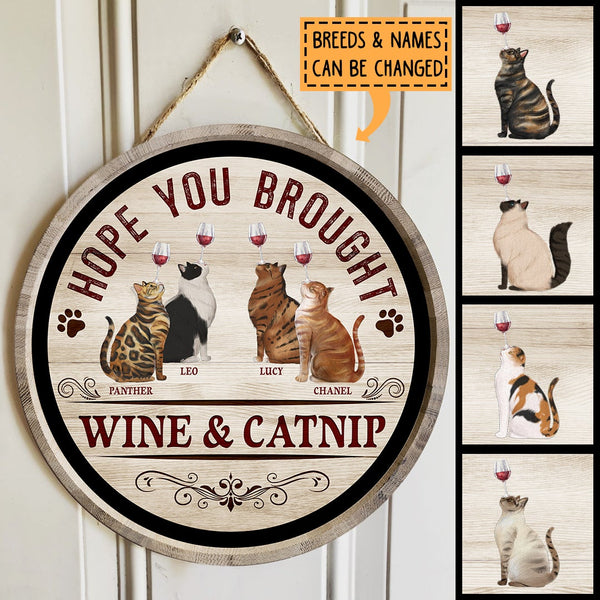 Pawzity Custom Wooden Signs, Gifts For Cat Lovers, Hope You Brought Wine & Catnip , Cat Mom Gifts