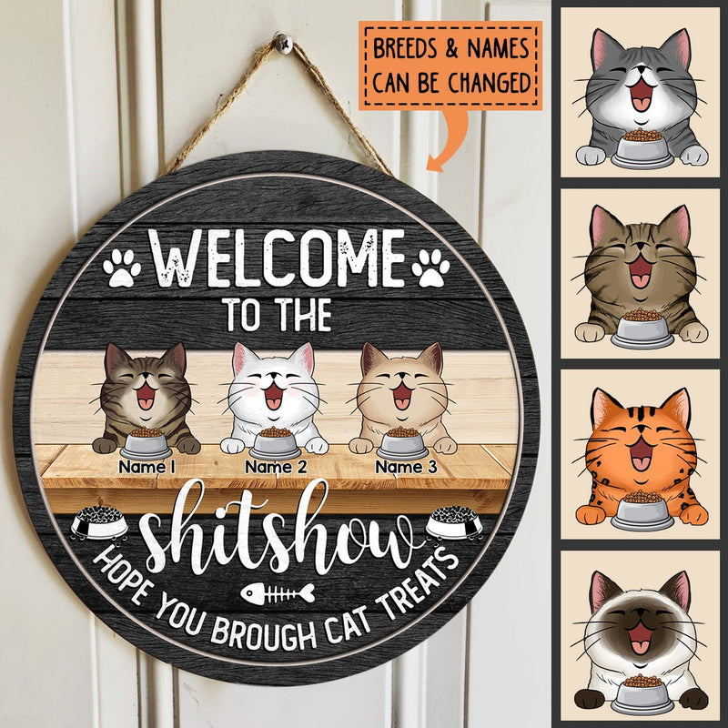 Pawzity Welcome To The Shitshow Hope You Brought Cat Treats Funny Signs, Gifts For Cat Lovers, Custom Wooden Signs , Cat Mom Gifts