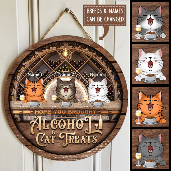 Pawzity Hope You Brought Alcohol & Cat Treats Funny Signs, Gifts For Cat Lovers, Brick Wall And  Wine Cabinet , Cat Mom Gifts