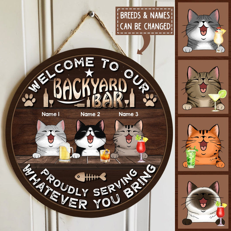 Pawzity Backyard Signs, Gifts For Cat Lovers, Welcome To Our Backyard Bar Proudly Serving Whatever You Bring Funny Signs , Cat Mom Gifts