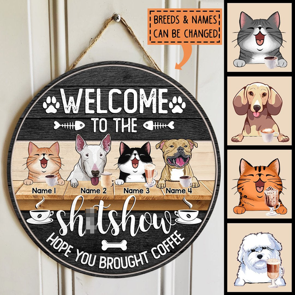 Pawzity Welcome To The Shit Show Hope You Brought Coffee Funny Signs, Gifts For Cat Lovers, Personalized Home Signs , Cat Mom Gifts