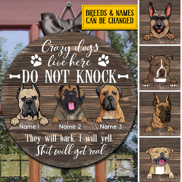 Pawzity Custom Wooden Sign, Gifts For Dog Lovers, Crazy Dog Lives Here Do Not Knock It Will Bark Shit Will Get Real