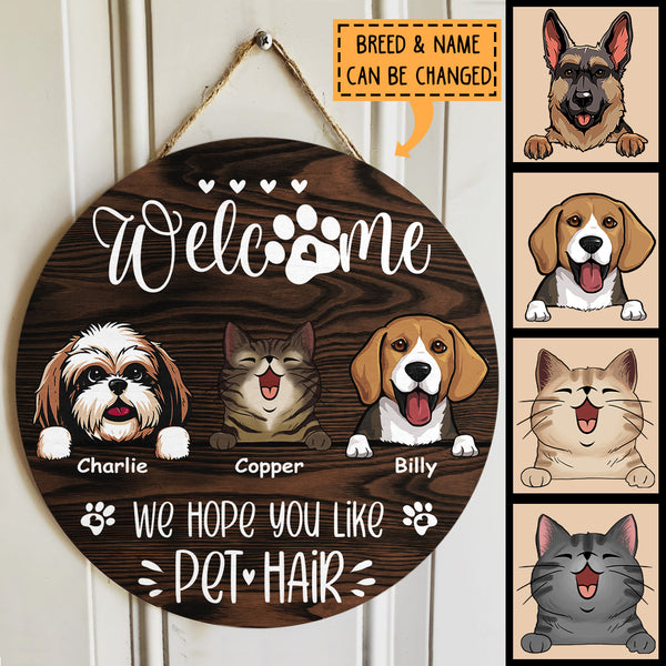 Pawzity Custom Wooden Sign, Gifts For Pet Lovers, We Hope You Like Pet Hair Welcome Signs