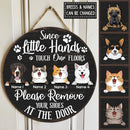 Pawzity Custom Wooden Signs, Gifts For Pet Lovers, Since Little Hands Touch Our Floors Please Remove Your Shoes