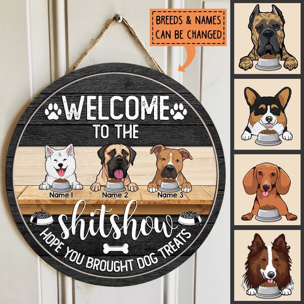 Pawzity Welcome To The Shitshow Hope You Brought Dog Treats Funny Signs, Gifts For Dog Lovers, Custom Wooden Signs , Dog Mom Gifts