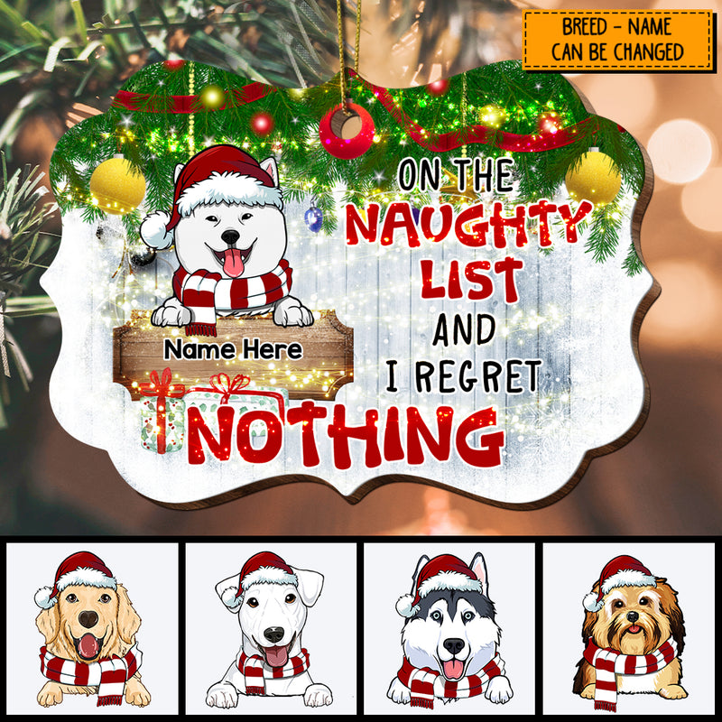 On The Naughty List And I Regret Nothing Ornate Shaped Wooden Ornament - Personalized Dog Decorative Christmas Ornament