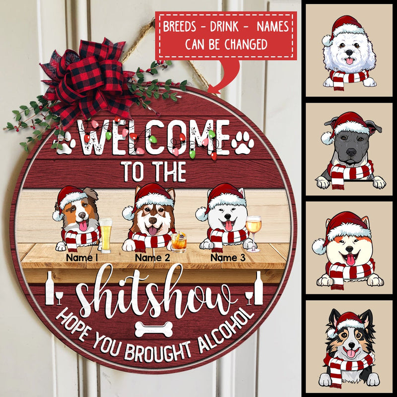 Christmas Door Decorations, Welcome To The Shitshow Hope You Brought Alcohol Funny Signs, Gifts For Dog Lovers , Dog Mom Gifts