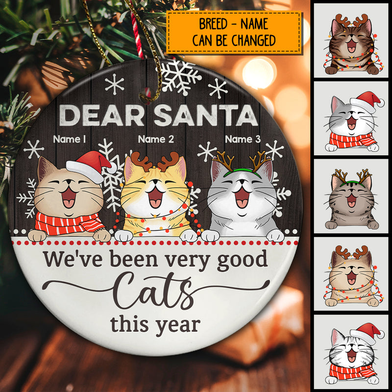 Dear Santa I've Been Very A Good Cat Brown Wooden Circle Ceramic Ornament - Personalized Cat Lovers Christmas Ornament